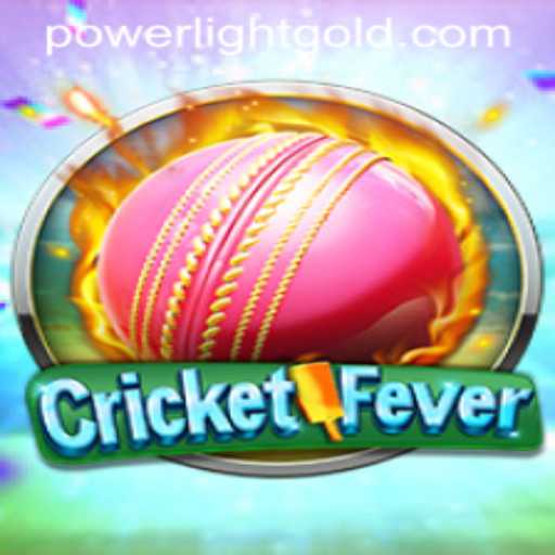 CricketFever: Experience the Thrill of Powerlight